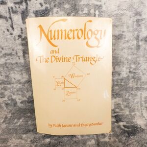 Numerology and The Divine Triangle Faith Javane Dusty Bunker Esoteric